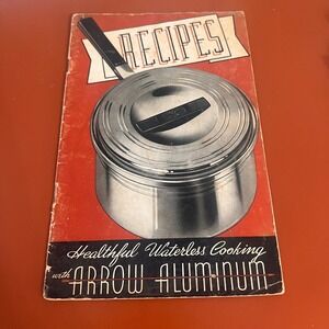 Vintage 1939 Arrow Aluminum Recipes West Bend Waterless Cooking Booklet Ephemera